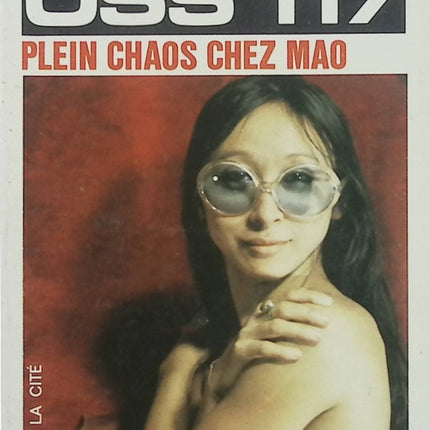 Plein chaos chez Mao – OSS 117 – Josette Bruce – Roman d’espionnage d’occasion – Polar vintage - Livre