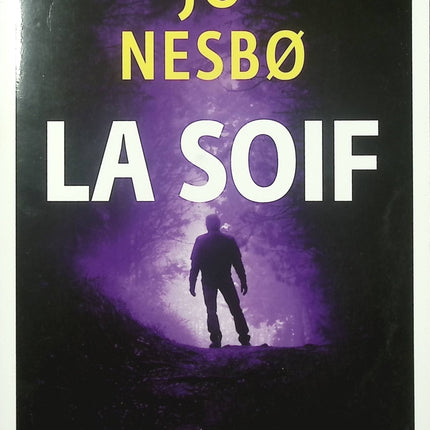 La Soif – Une enquête de l’inspecteur Harry Hole – Jo Nesbø – roman policier occasion thriller nordique tueur en série Oslo - Livre
