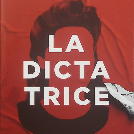 La Dictatrice – Diane Ducret – Roman d’anticipation politique – Pouvoir, Europe, totalitarisme - Livre
