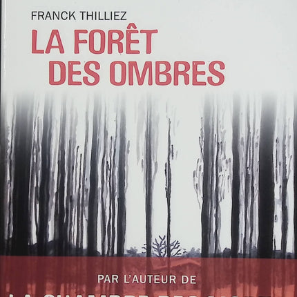 La Forêt des ombres – Franck Thilliez – thriller psychologique en huis clos et tueur en série – livre d’occasion - Livre