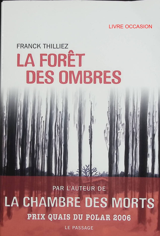 La Forêt des ombres – Franck Thilliez – thriller psychologique en huis clos et tueur en série – livre d’occasion - Livre