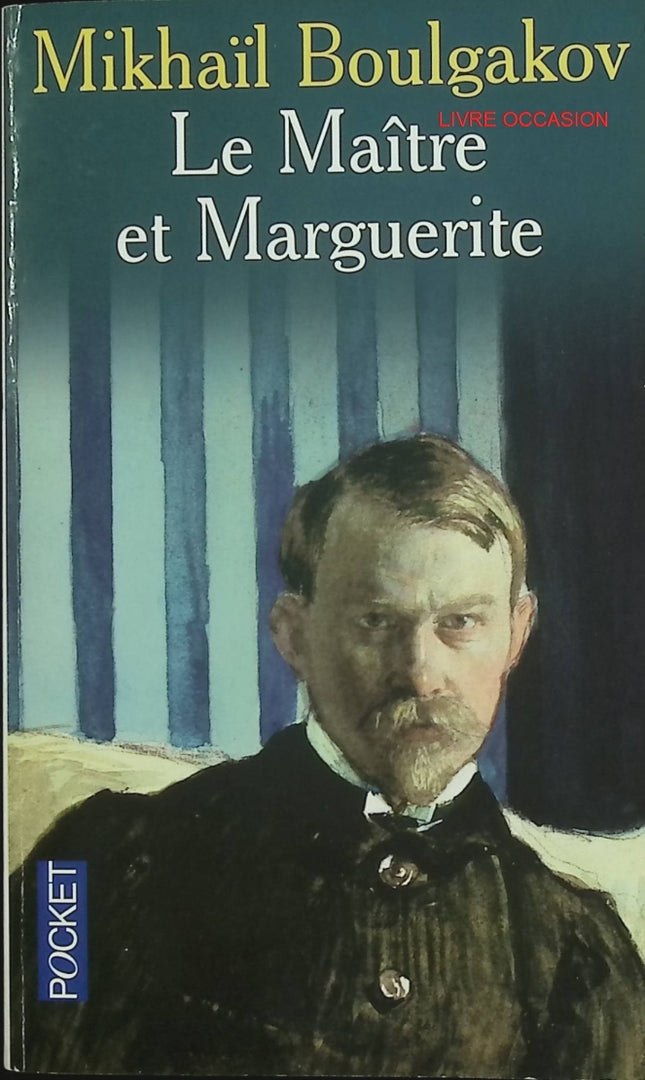 Le Maître et Marguerite – Mikhaïl Boulgakov – roman fantastique et satirique russe culte – livre d’occasion - Livre
