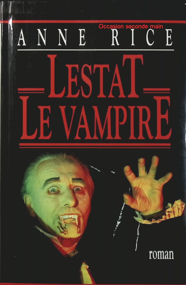 Lestat le Vampire – Anne Rice, roman fantastique culte sur les vampires, l’immortalité et les ténèbres - Livre
