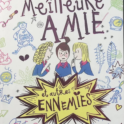 Ma meilleure amie et autres ennemies Tome 1 – Catherine Wilkins, roman jeunesse drôle sur l’amitié, les rivalités et la vie au collège - Livre