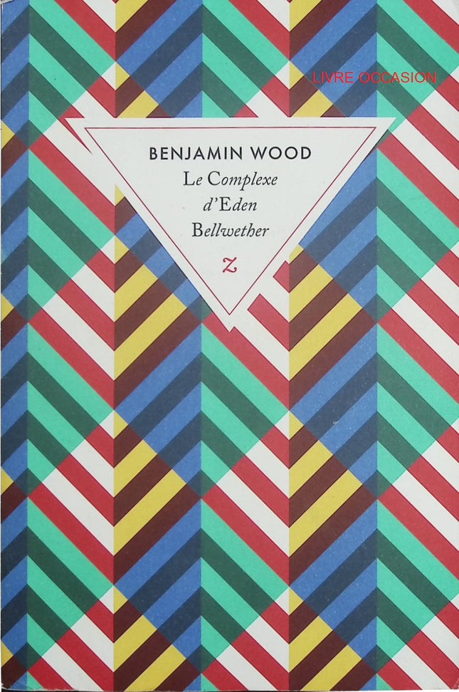 Le Complexe d’Eden Bellwether – Benjamin Wood – thriller psychologique musique manipulation – livre occasion - Livre
