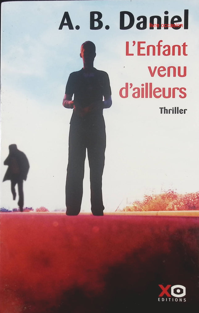 L'enfant venu d'ailleurs - A. B. Daniel - livre