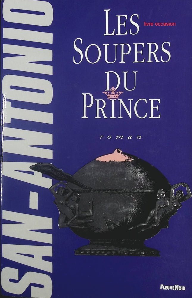 Les soupers du prince - San Antonio - Frédéric Dard - livre