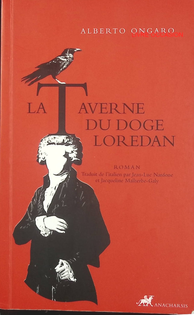 La Taverne du doge Loredan – Alberto Ongaro – roman historique Venise aventure mystère – livre occasion - Livre