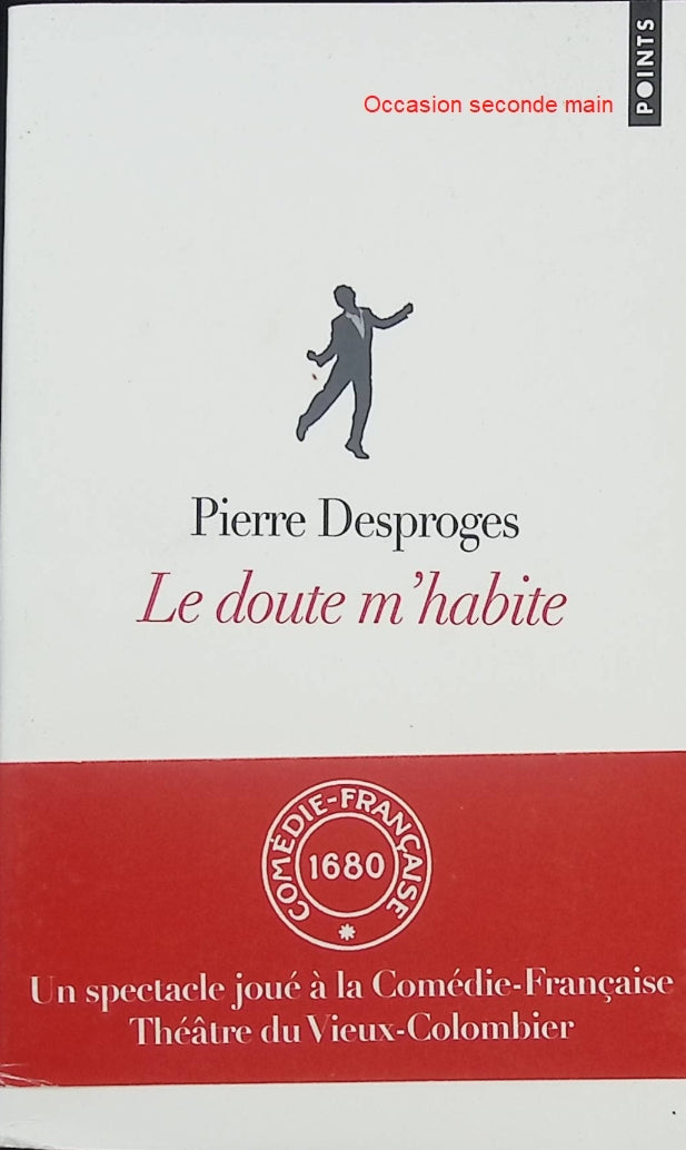Le doute m’habite – Pierre Desproges – Textes choisis interprétés par Christian Gonon (Comédie-Française) – Humour et esprit caustique - Livre