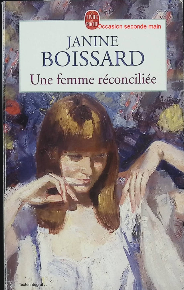 Une femme réconciliée – Janine Boissard – Roman féminin sur la reconstruction personnelle et le bonheur retrouvé - Livre