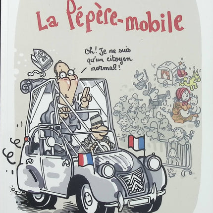 La Pépère-mobile – Plantu – dessins de presse, caricatures politiques et humour français - Livre