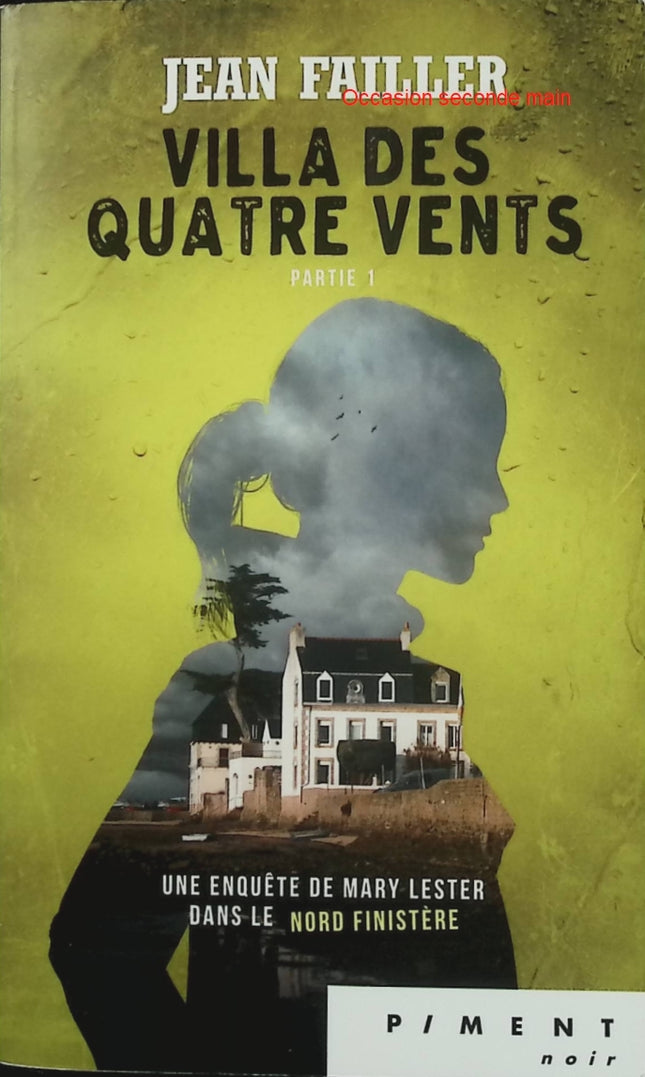 Villa des Quatre Vents – Jean Failler – Une enquête de Mary Lester – Polar breton et suspense - Livre
