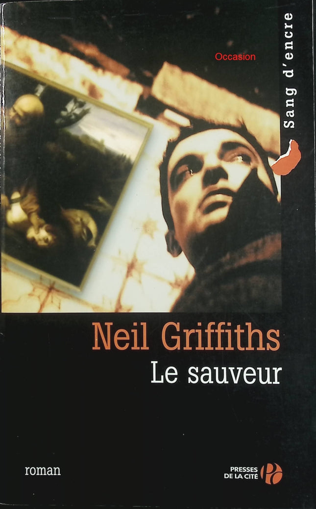 Le Sauveur – Neil Cross – thriller psychologique roman noir vengeance et rédemption - Livre