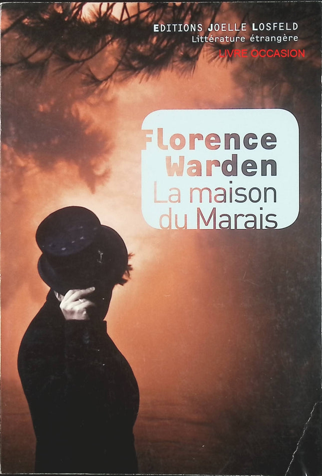 La Maison du Marais – Florence Warden – roman gothique suspense mystère Angleterre – livre occasion - Livre