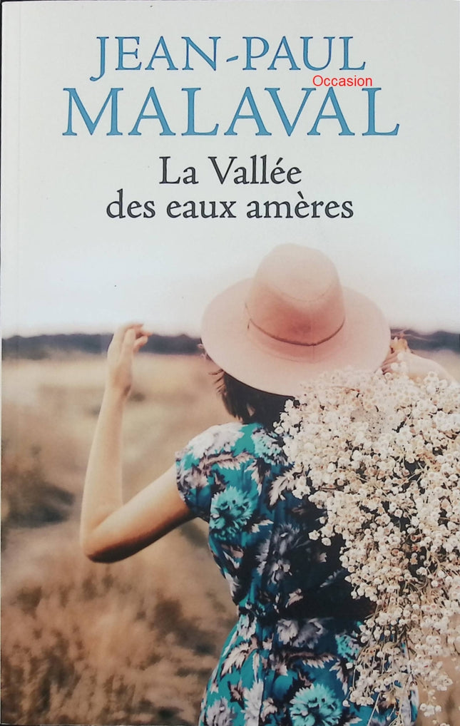 La vallée des eaux amères – Jean-Paul Malaval – roman de terroir et saga familiale - Livre