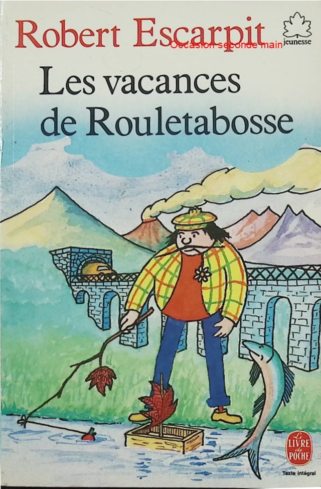 Les Vacances de Rouletabosse – Robert Escarpit – Roman satirique et humour littéraire autour d’un journaliste enquêteur - Livre