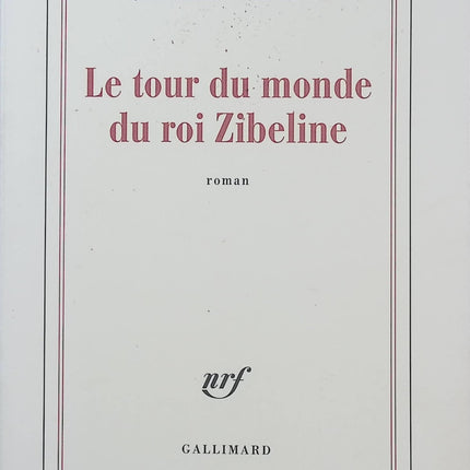 Le Tour du monde du roi Zibeline - Jean-Christophe Rufin - Roman historique - Aventure - Madagascar - XVIIIe siècle - Livre