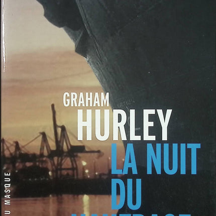 La Nuit du naufrage – Graham Hurley – roman policier enquête inspecteur Faraday guerre des Malouines - Livre