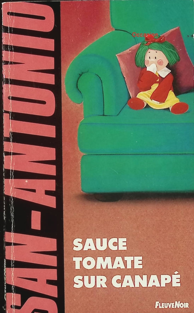 Sauce tomate sur canapé – San-Antonio – roman policier humoristique et enquête déjantée - Livre
