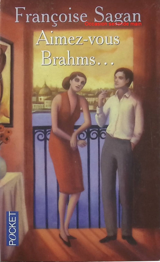 Aimez-vous Brahms... - Françoise Sagan - Roman d'amour et de sentiments - Livre poche d'occasion - Livre
