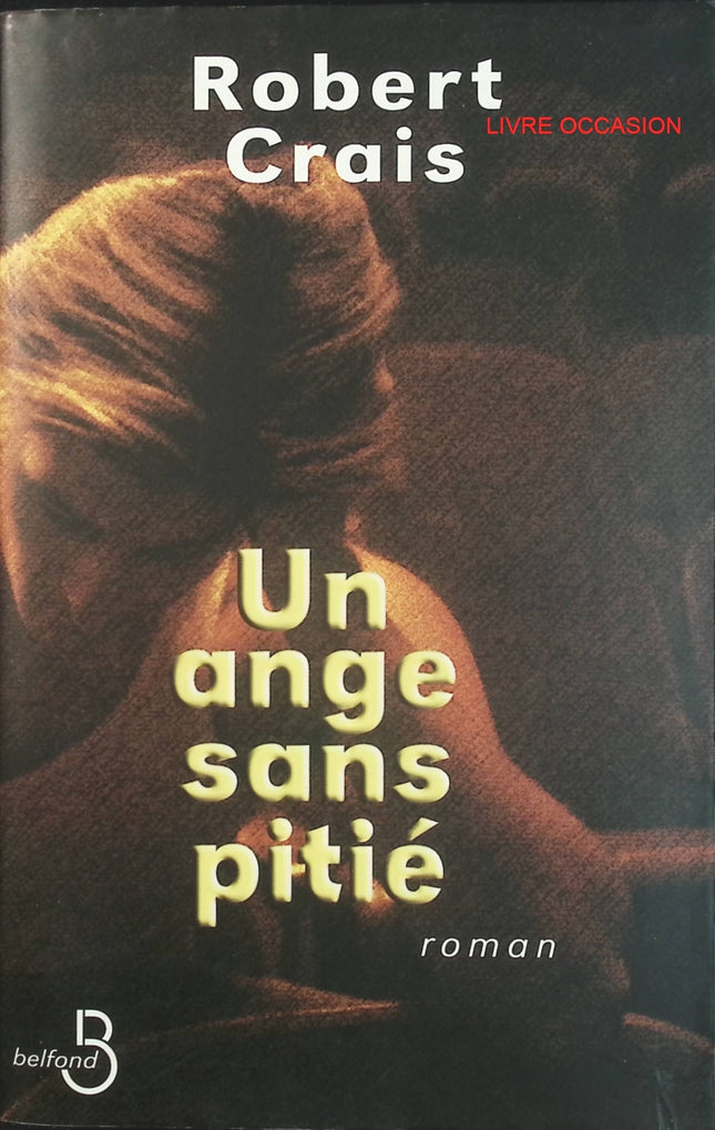 Un ange sans pitié – Robert Crais – thriller Los Angeles enquête crime privé suspense – livre occasion - Livre