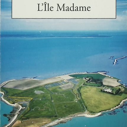 L’Île Madame – Le cercle des douze mois – Jean-François Deniau – Roman d’aventure et quête initiatique - Livre