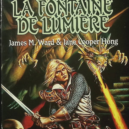 La Trilogie des Héros de Phlan Tome 1 – La Fontaine de lumière – James M. Ward et Jane Cooper Hong – Fantasy héroïque Donjons et Dragons Royaumes Oubliés - Livre