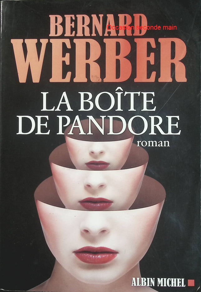 La Boîte de Pandore - Bernard Werber - Roman science-fiction et anticipation occasion - Livre