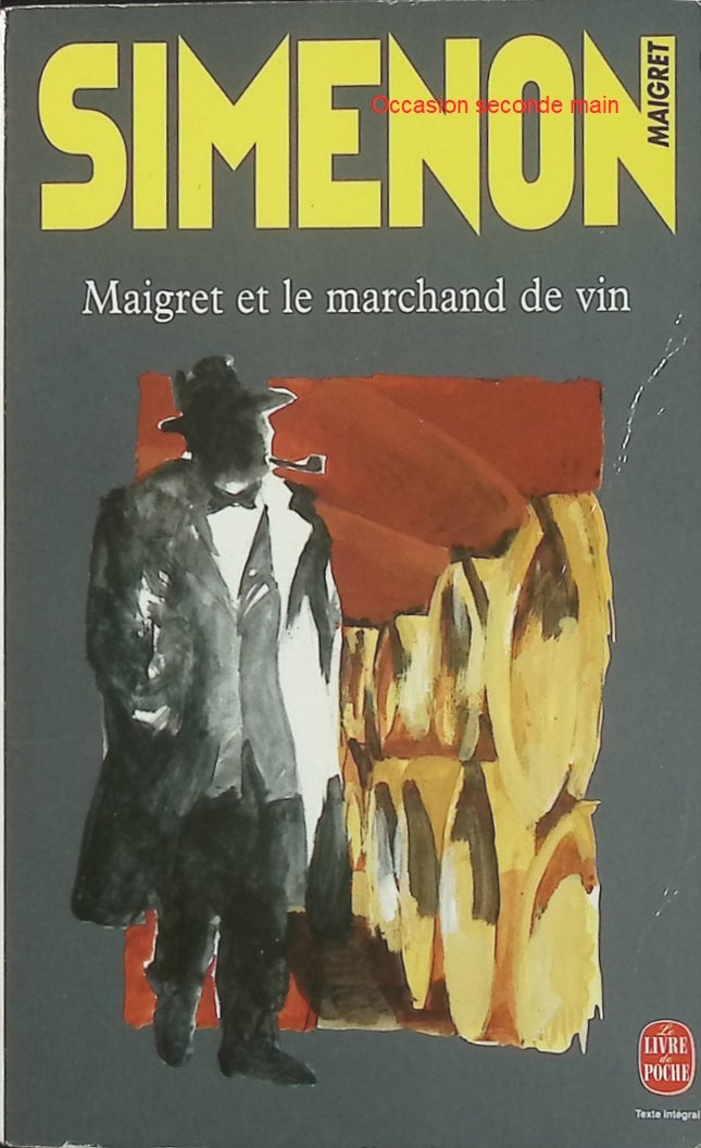 Maigret et le marchand de vin - Georges Simenon - Enquête du commissaire Maigret - Livre poche d'occasion - Livre