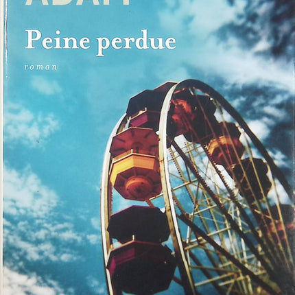 Peine perdue – Olivier Adam – roman contemporain Côte d’Azur drame social suspense – livre occasion - Livre