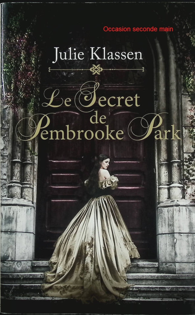Le Secret de Pembrooke Park – Julie Klassen – romance historique mystère manoir Régence trésor caché - Livre