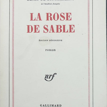 La Rose de sable – Henry de Montherlant – roman colonial désert armée française amour tragédie - Livre