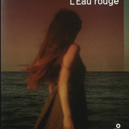 L’Eau rouge – Jurica Pavičić – Roman noir croate – Thriller politique et social – Disparition et secrets de famille - Livre