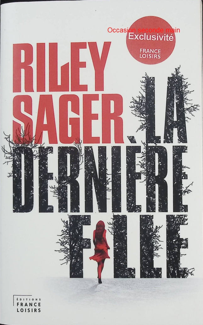 La Dernière Fille – Riley Sager – Thriller psychologique – roman à suspense entre survie et secrets de jeunes femmes - Livre