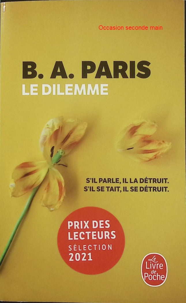 Le Dilemme – B.A. Paris – Thriller psychologique, secrets de famille, couple et suspense – Livre d’occasion - Livre