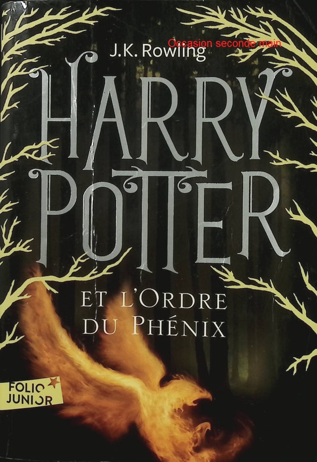 Harry Potter Tome 5 – Harry Potter et l’Ordre du Phénix – J.K. Rowling – Roman fantastique - Livre