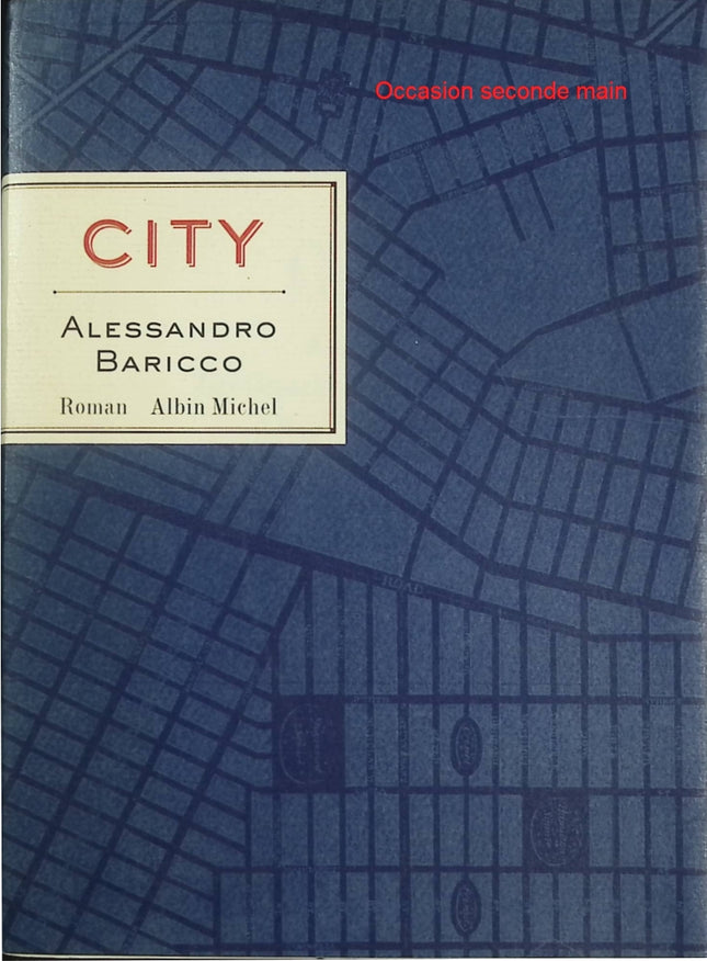 City – Alessandro Baricco – Roman contemporain narratif – univers fictionnel entre génie, boxe et western - Livre