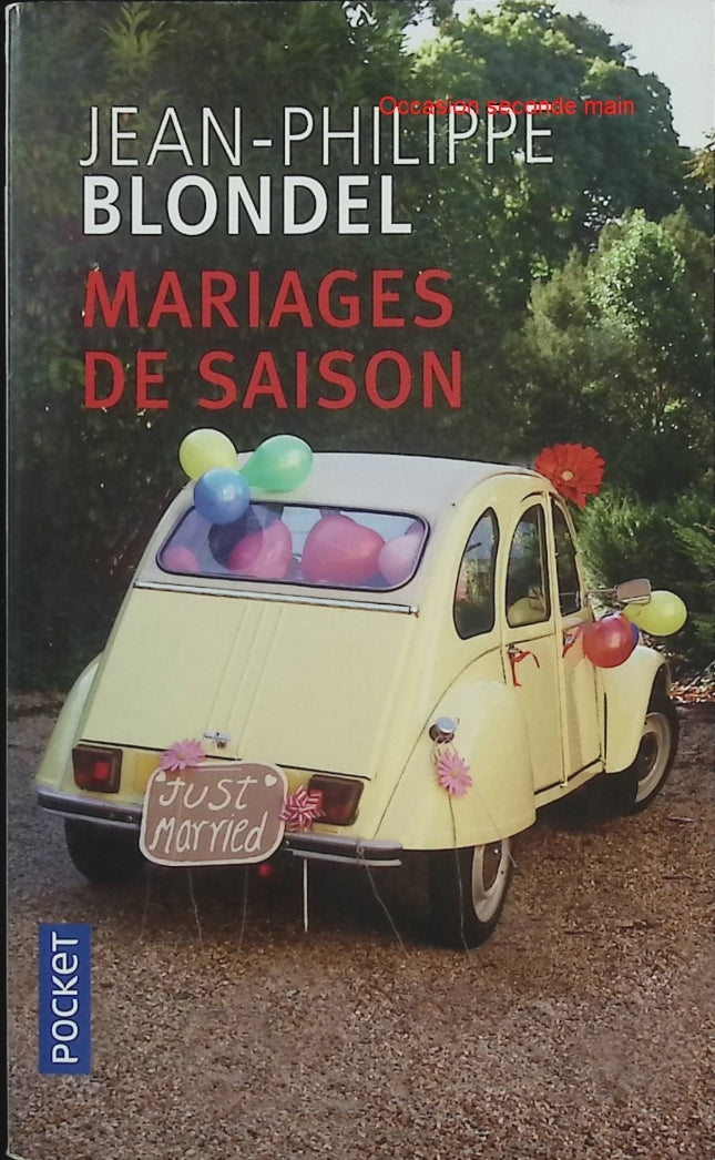 Mariages de saison – Jean-Philippe Blondel – Roman contemporain français – Relations familiales – Chronique sociale et émotionnelle - Livre