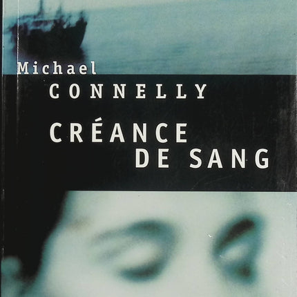 Créance de sang – Michael Connelly – Thriller judiciaire FBI enquête meurtre et vengeance - Livre