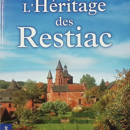 L’héritage des Restiac – Martial Maury – Roman terroir suspense enquête village secrets de famille - Livre