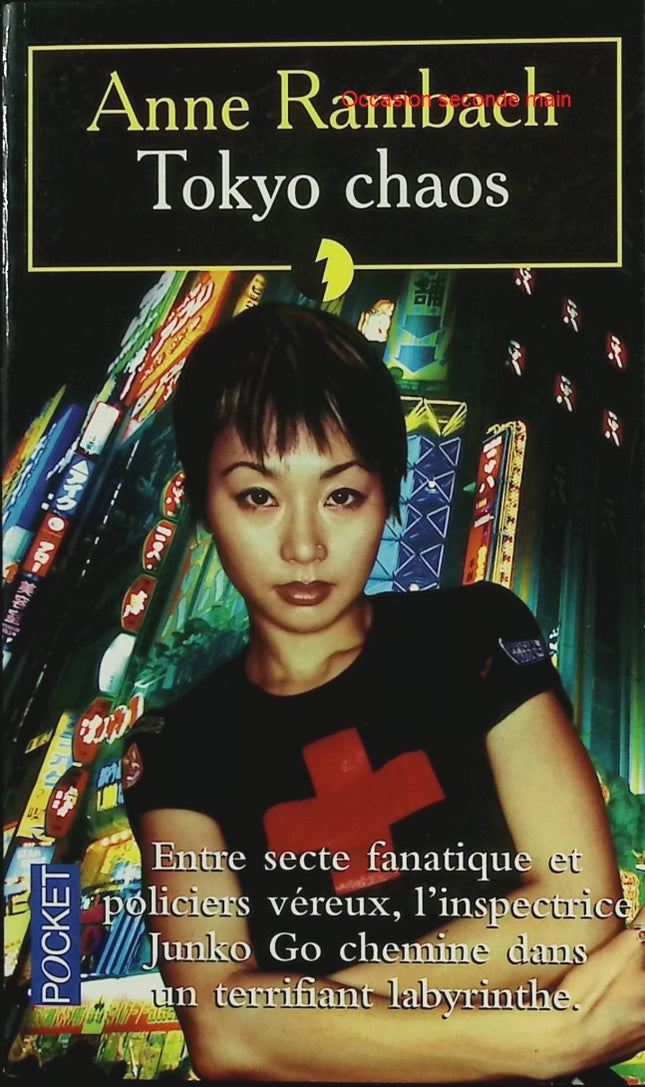 Tokyo Chaos – Anne Rambach – Thriller urbain et plongée dans le Japon contemporain - Livre
