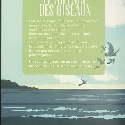 Le Silence des oiseaux - Dorothée Piatek & Arm - Roman jeunesse - Bagne de Belle-Île - Enfance - Évasion - Livre