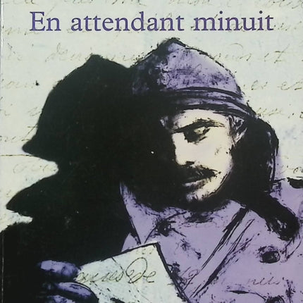 En attendant minuit – Claude Michelet – Roman du terroir et chronique familiale en France rurale - Livre