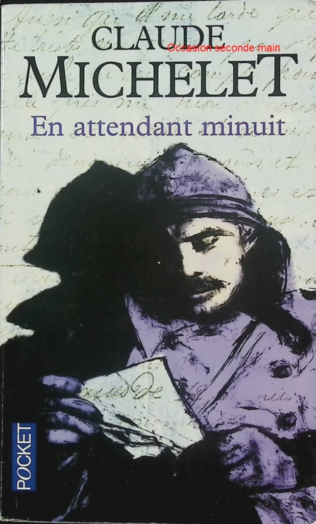 En attendant minuit – Claude Michelet – Roman du terroir et chronique familiale en France rurale - Livre