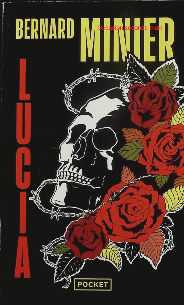 Lucia – Bernard Minier – Thriller policier, serial killer, enquête en Espagne – Livre d’occasion - Livre
