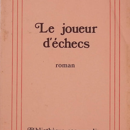 Le Joueur d’échecs – Stefan Zweig – Nouvelle psychologique – Résistance mentale – Chef-d’œuvre de la littérature autrichienne - Livre