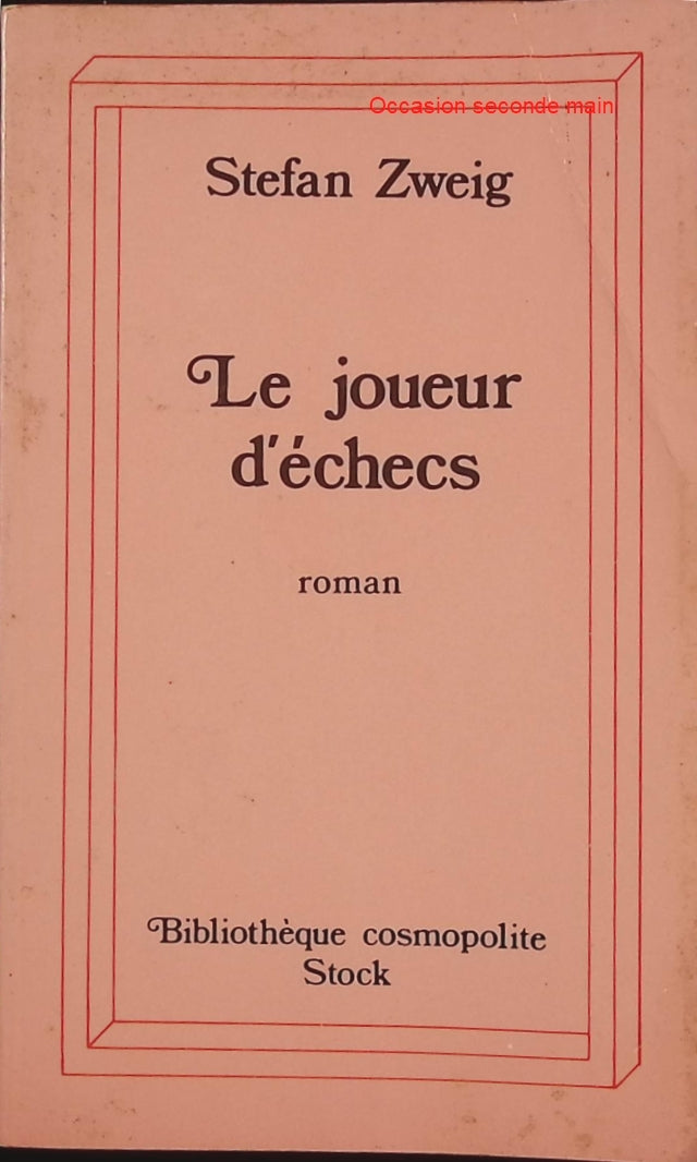 Le Joueur d’échecs – Stefan Zweig – Nouvelle psychologique – Résistance mentale – Chef-d’œuvre de la littérature autrichienne - Livre