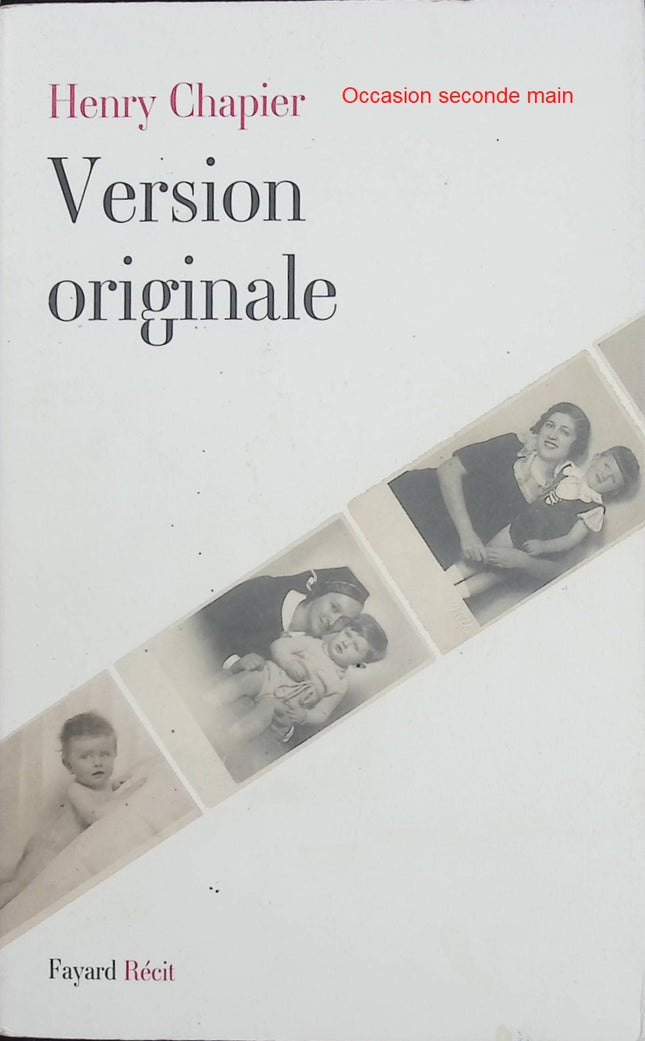 Version originale – Henry Chapier – Autobiographie journalisme cinéma télévision et parcours d’exception - Livre