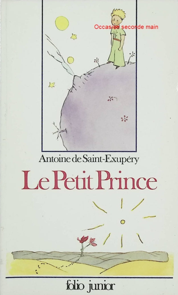 Le Petit Prince – Antoine de Saint-Exupéry – Conte philosophique, poésie et livre jeunesse intemporel - Livre