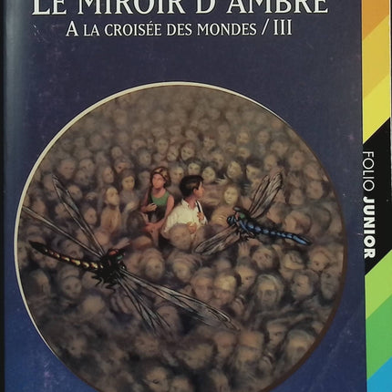 À la croisée des mondes – Tome 3 : Le Miroir d'Ambre – Philip Pullman – Roman fantasy jeunesse aventure fantastique - Livre